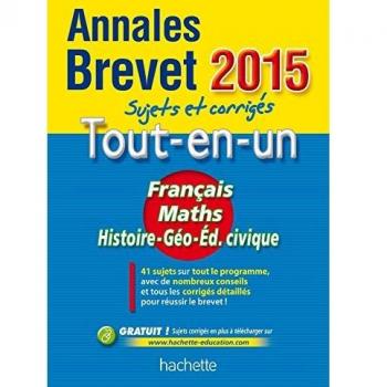 Annales Brevet 2015 sujets et corrigés