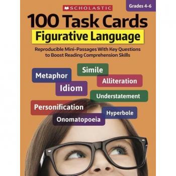100 Task Cards Figurative Language Reproducible MiniPassages with Key Questions to Boost Reading Comprehension Skills by Justin McCory Martin & Carol Ghi