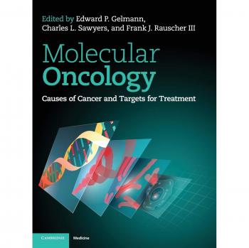 Molecular Oncology: Causes of Cancer and Targets for Treatment