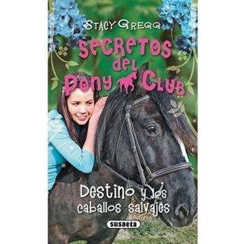 Destino y los caballos salvajes