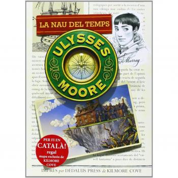 Ulysses Moore 13. La nau del temps (Tapa dura).