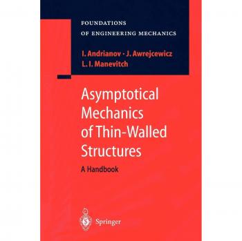 Asymptotical Mechanics of Thin-Walled Structures: A Handbook