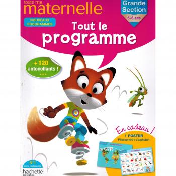 Toute ma maternelle Grande section : Tout le programme, 5-6 ans