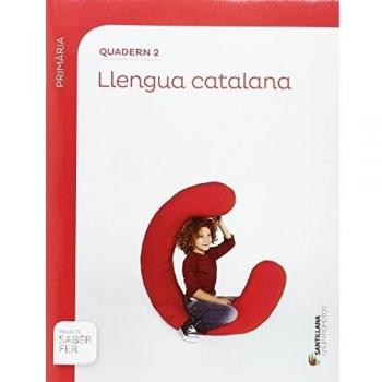 QUADERN 2 LLENGUA 1 PRIMARIA 2 TRIM SABER FER (Tapa blanda).