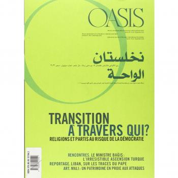 Oasis. Transition a travers qui? Religions et partis au risque de la democratie