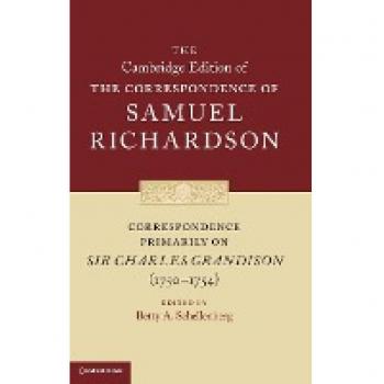Richardson, Samuel: Correspondence Primarily on Sir Charles Grandison (1750-1754)