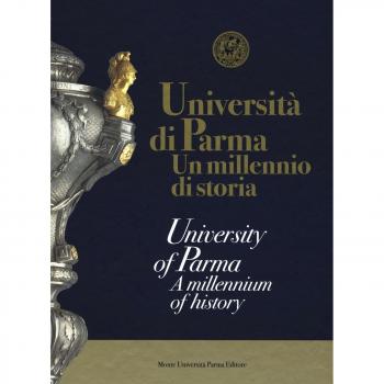 Università di Parma. Un millenio di storia. Ediz. italiana e inglese