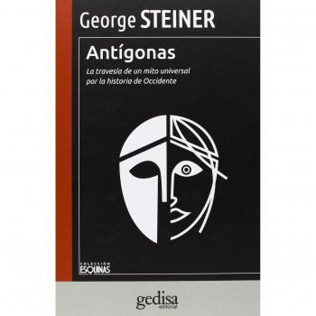 Antígonas: La travesía de un mito universal por la historia de Occidente