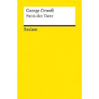 George Orwell Farm Der Tiere: Eine Märchenerzählung (Reclams Universal-Bibliothek)