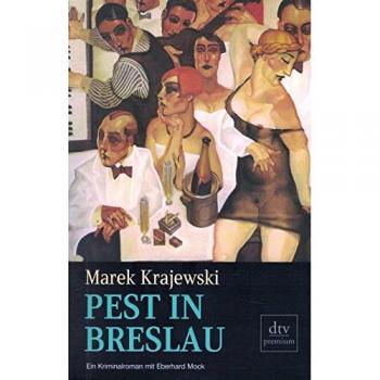 Pest in Breslau: Kriminalroman mit Eberhard Mock