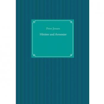 Jensen, Peter: Hittiter und Armenier