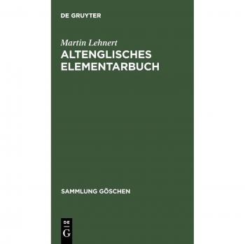 Altenglisches Elementarbuch: Einführung, Grammatik, Texte mit Übersetzung und Wörterbuch