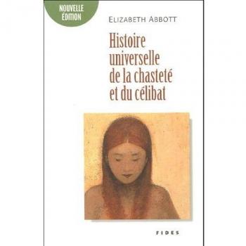 Histoire universelle de la chasteté et du célibat