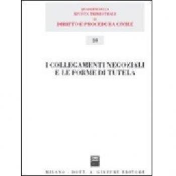 I collegamenti negoziali e le forme di tutela
