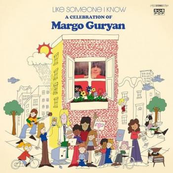 Like Someone I Know : A Celebration Of Margo Guryan