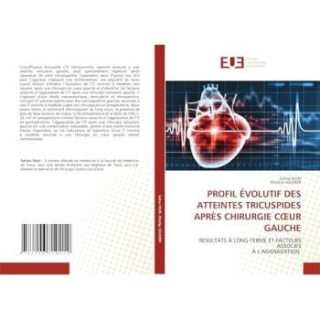 Nsiri, Salma: PROFIL ÉVOLUTIF DES ATTEINTES TRICUSPIDES APRÈS CHIRURGIE C¿UR GAUCHE