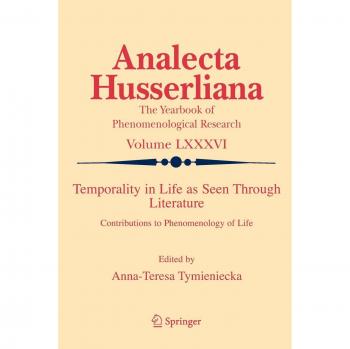 Temporality in Life As Seen Through Literature: Contributions to Phenomenology of Life