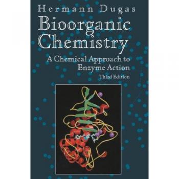 Bioorganic Chemistry: A Chemical Approach to Enzyme Action