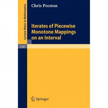 Iterates of Piecewise Monotone Mappings on an Interval (Lecture notes in mathematics, vol.1347)