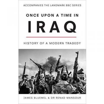 Once Upon a Time in Iraq Hardcover Renad, Bluemel, James Mansour