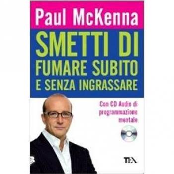 Smetti di fumare subito e senza ingrassare. Con CD Audio
