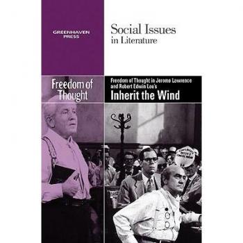 Freedom of Thought in Jerome Lawrence and Robert Edwin Lee's Inherit the Wind