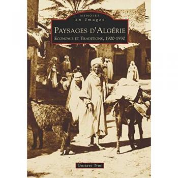Gustave Truc Paysages D'Algérie