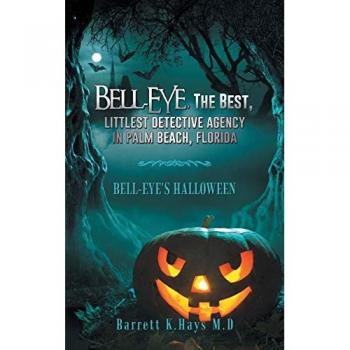 Bell-Eye, the Best, Littlest Detective Agency in Palm Beach, Florida: Bell-Eye's Halloween