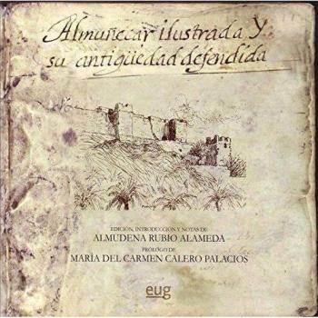Almuñécar ilustrada y su antigüedad defendida (Tapa blanda).