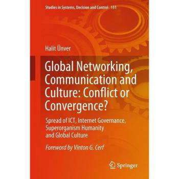 Global Networking Communication and Culture: Conflict or Convergence?
