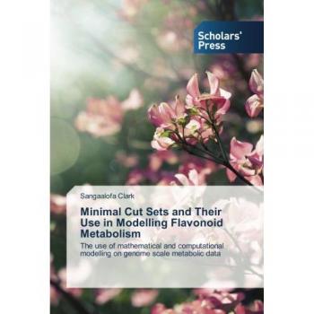 Clark, Sangaalofa: Minimal Cut Sets and Their Use in Modelling Flavonoid Metabolism
