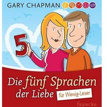 Die fÃ¼nf Sprachen der Liebe fÃ¼r Wenig-Leser
