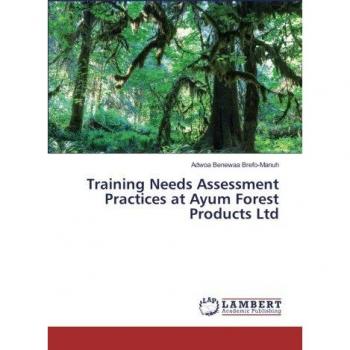 Training Needs Assessment Practices at Ayum Forest Products Ltd