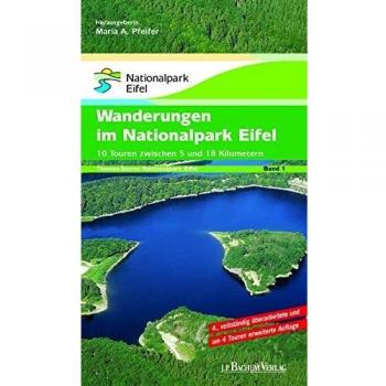 Pfeifer, Maria Anna Themen Touren Band 1 Wanderungen Im Nationalpark Eifel 1: 10 Touren Zwischen 5 Und 18 Kilometer