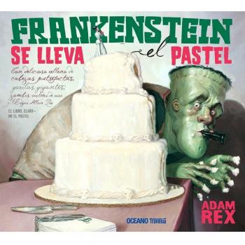 FRANKENSTEIN SE LLEVA EL PASTEL