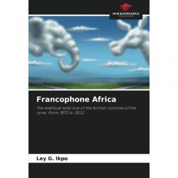 Ikpo, Ley G.: Francophone Africa