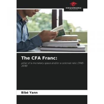 Yann, Bibé: The CFA Franc: