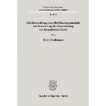 Grohmann, Heinz: Die Entwicklung eines Bevölkerungsmodells zur Beurteilung der Finanzierung der dynamischen Rente.