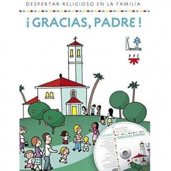 ¡Gracias, Padre!: Despertar religioso en la familia (Tapa blanda).