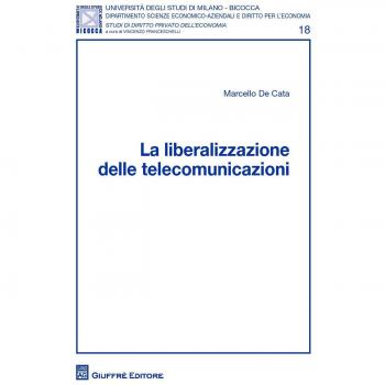 La liberalizzazione delle telecomunicazioni