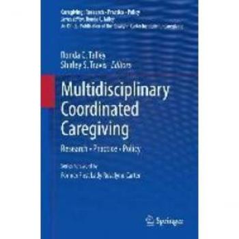 Multidisciplinary Coordinated Caregiving