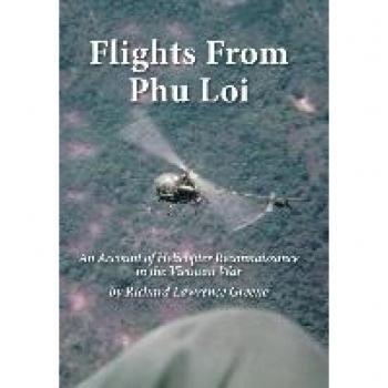 Flights from Phu Loi: Vietnam War Helicopter Reconnaissance Account