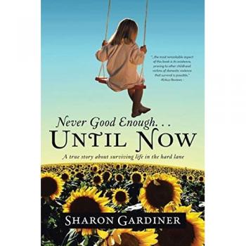 Never Good Enough . . . Until Now
