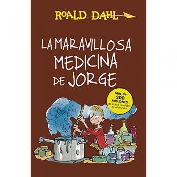La maravillosa medicina de Jorge (Colección Alfaguara Clásicos)