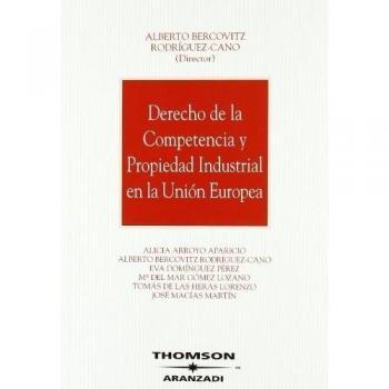 Derecho de la competencia y propiedad industrial de la unión europea