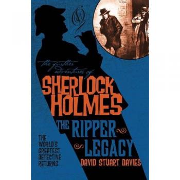 The Further Adventures of Sherlock Holmes: The Ripper Legacy