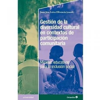 Gestión de la diversidad cultural en contextos de participación comunitaria: Miradas educativas para la inclusión social (Tapa blanda).
