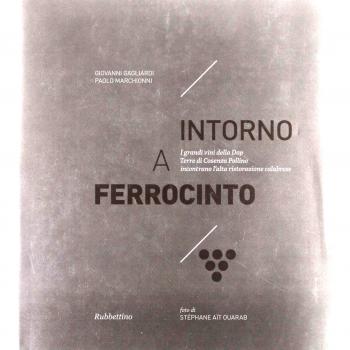 Intorno a Ferrocinto. I grandi vini della Dop Terre di Cosenza Pollino incontrano l'alta ristorazione calabrese