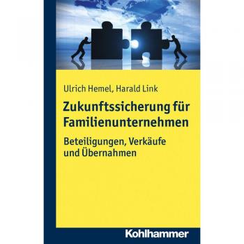 Zukunftssicherung für Familienunternehmen: Beteiligungen, Verkäufe und Übernahmen