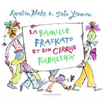 La famille Fraskato et son cirque fabuleux